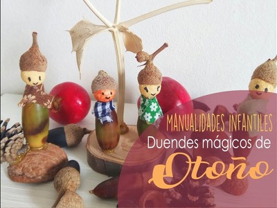 Manualidades Infantiles: Duendes mágicos de Otoño, juego simbólico DIY con frutos de otoño