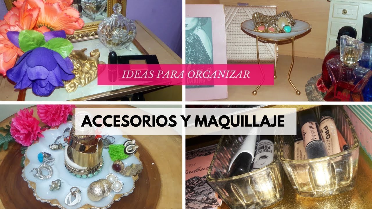 DIY PARA ORGANIZAR ACCESORIOS Y MAQUILLAJE | 4 IDEAS | ALYSBOOK