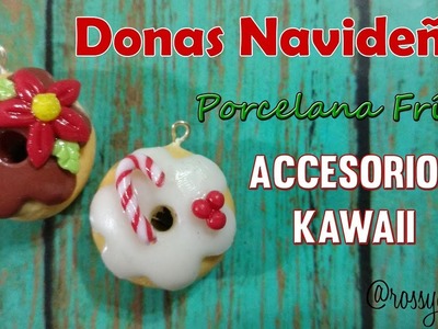 Donas Navideñas Kawaii Porcelana Fria. DIY Easy Kawaii Christmas Donut