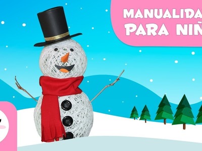 Muñeco de nieve - Manualidades navideñas para niños