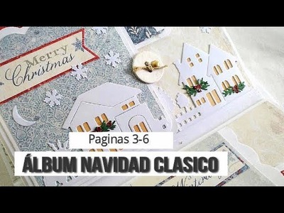 ALBUM NAVIDAD CLÁSICO (PARTE 2 - PAGINAS 3-6)  - TUTORIAL | LLUNA NOVA SCRAP