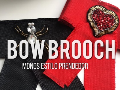 Bow Brooch: Moños tipo  prendedor ????