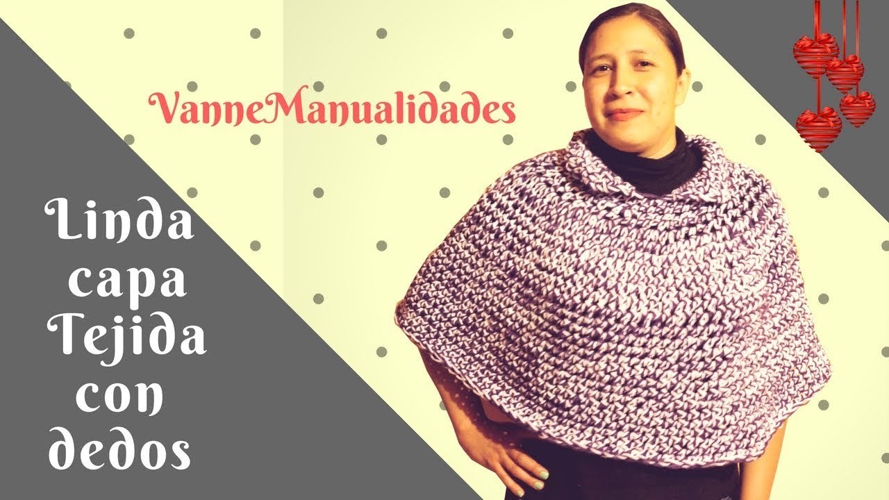 ????????capa tejida con dedos, súper sencilla????????