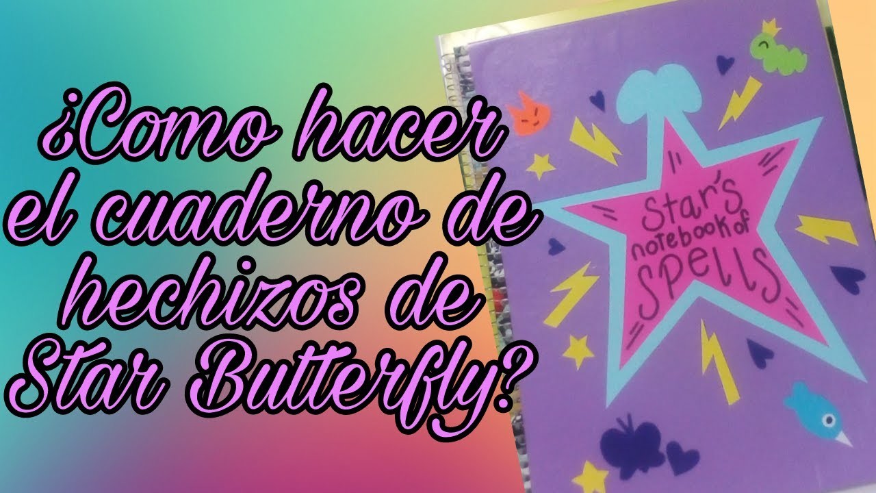 ❤¿Como hacer el cuaderno de hechizos de Star Butterfly?❤