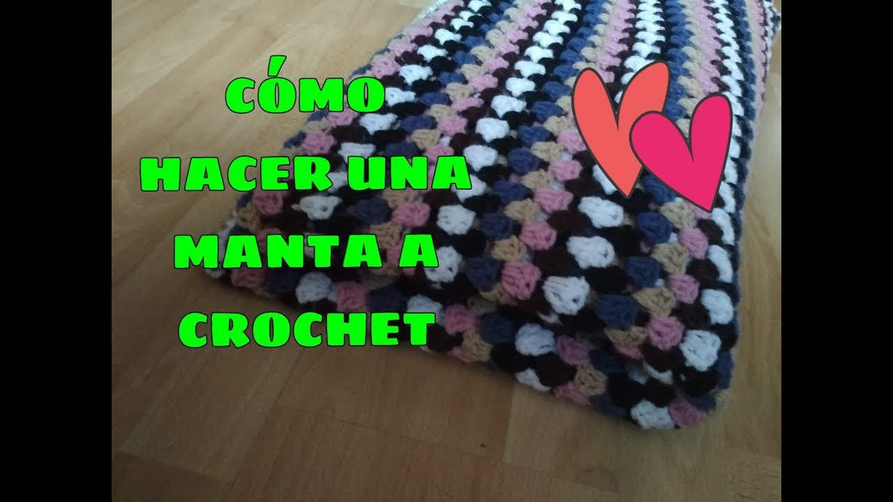 CÓMO SE HACE UNA MANTA A CROCHET