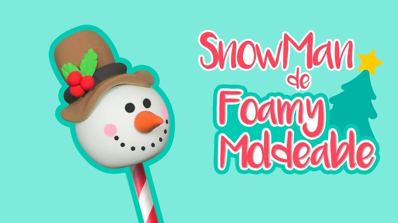 DIY: Muñeco de Nieve de FOAMY MOLDEABLE - ESPECIAL DE NAVIDAD