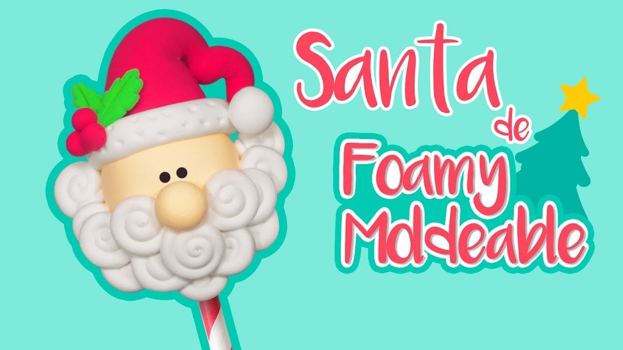 DIY: Santa Claus de FOAMY MOLDEABLE - ESPECIAL DE NAVIDAD