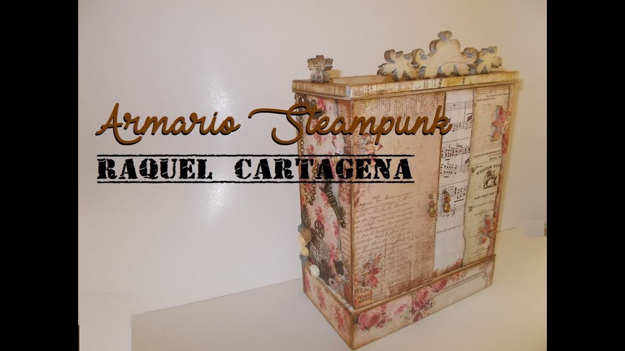 DIY TUTORIAL Armario Steampunk Vintage Scrapbooking Cartonaje