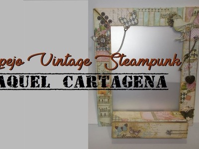 DIY TUTORIAL Espejo Vintage Steampunk Scrapbooking Cartonaje