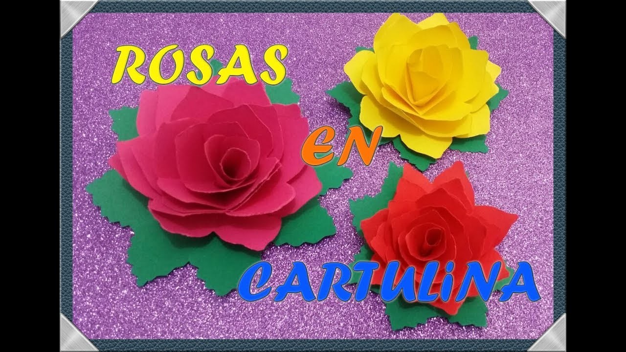 Facilarte "Paso a Paso"  -  Rosas en Cartulina
