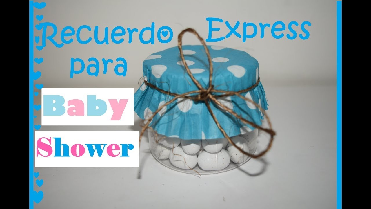 Recuerdo Express para Baby Shower - Tutorial - DIY - AnabelMonGar