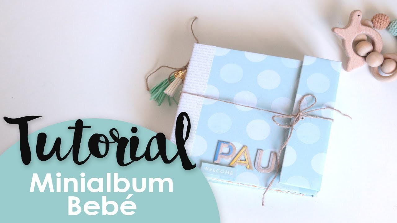 Tutorial: Cómo Hacer Un Minialbum Para Bebé