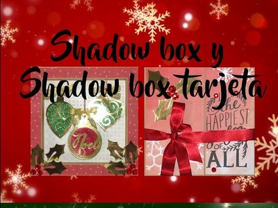 TUTORIAL DIY SHADOW BOX Y SHADOW BOX TARJETA