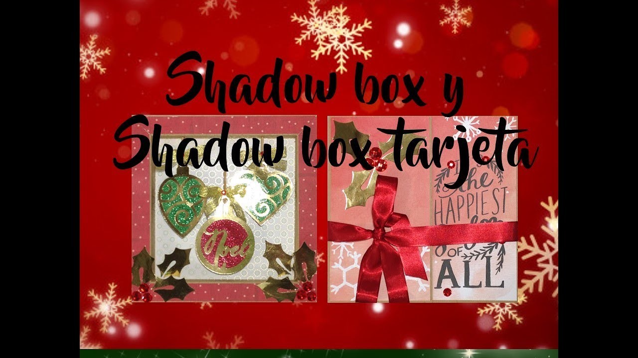 TUTORIAL DIY SHADOW BOX Y SHADOW BOX TARJETA