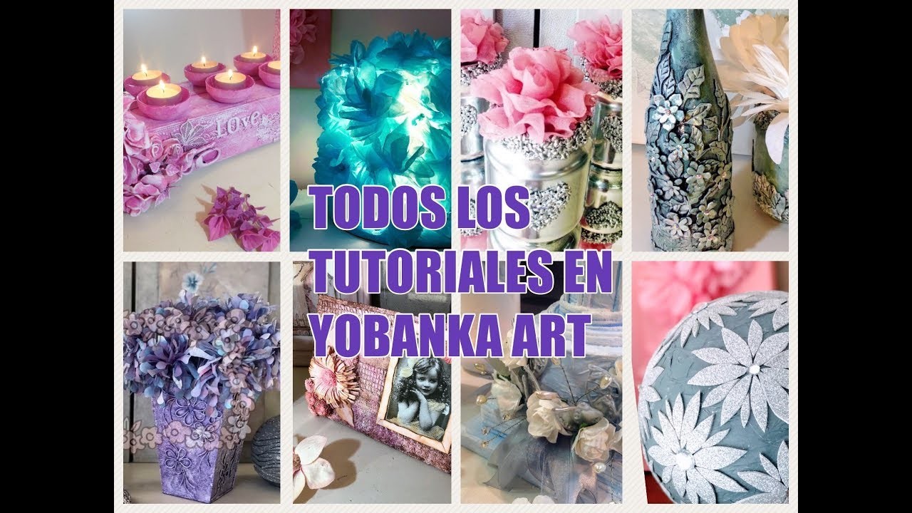 TUTORIALES DE YOBANKA ART- TODOS EN YOUTUBE
