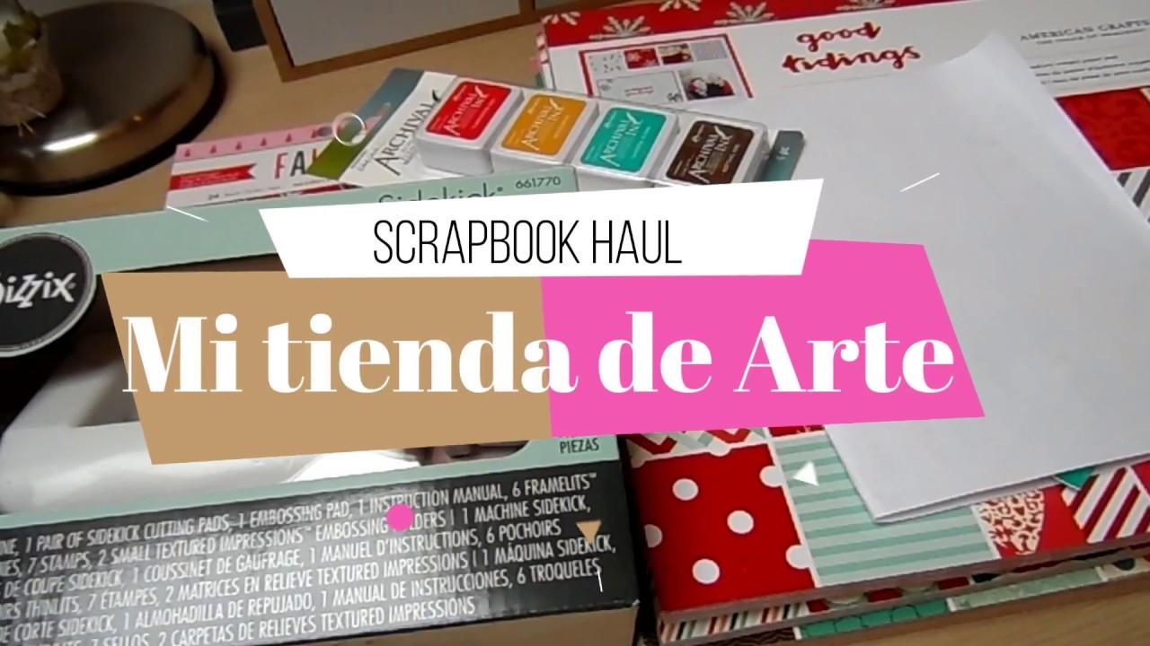 Compras Scrapbook Haul | Mi tienda de Arte | Cumpleaños