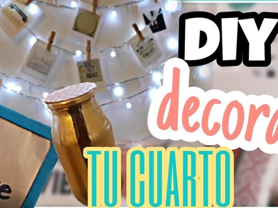 DECORA TU CUARTO! TUMBLR DIY