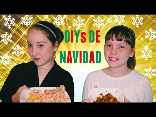 Postres y Manualidades de Navidad.Pris and Jess