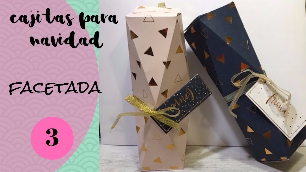 Tutorial Cajitas para Navidad | Caja facetada 3 Christmas box