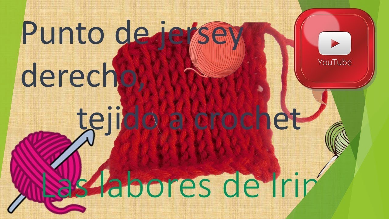 Tutorial: Punto de derecho tejido a crochet.