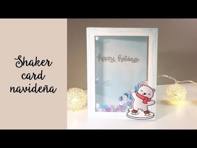 Christmas shaker card - Tutorial - Tarjeta navideña