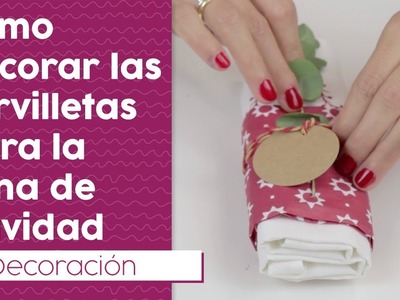 DIY: Cómo decorar las servilletas para la cena de Navidad