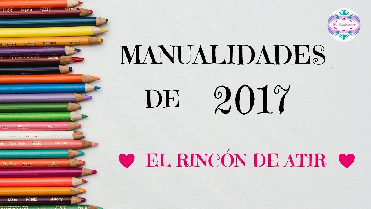 MANUALIDADES DE 2017 - EL RINCÓN DE ATIR