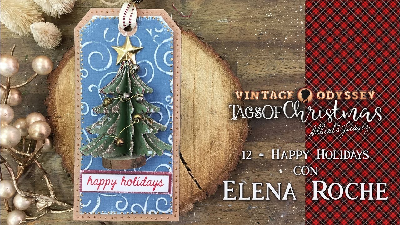 Tags Of Christmas: Tag 12 con Elena Roche de Pega Papel o Tijeras