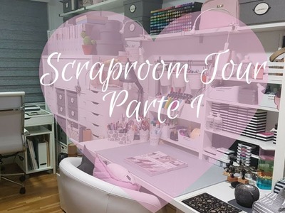 Scraproom Tour Parte 1