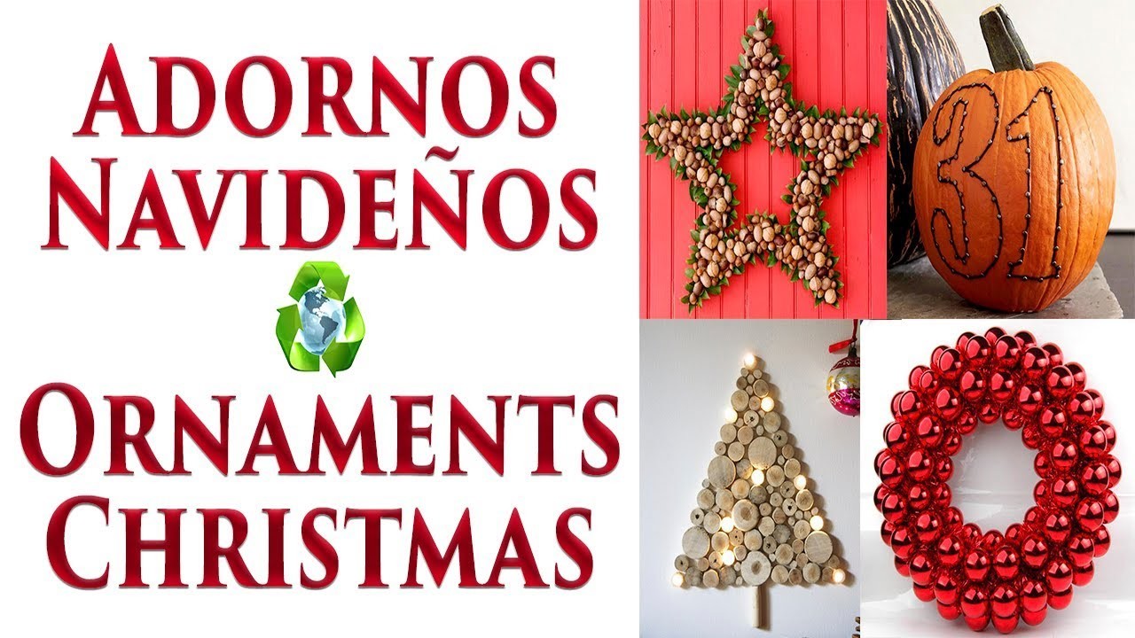 Adornos Navideños con Reciclaje. Ornaments Christmas with Recycling.