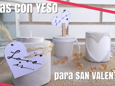 DIY IDEAS CON YESO FÁCIL | IDEAS PARA SAN VALENTIN 2018 | MANUALIDADES CON YESO | PORTAVELAS DE YESO