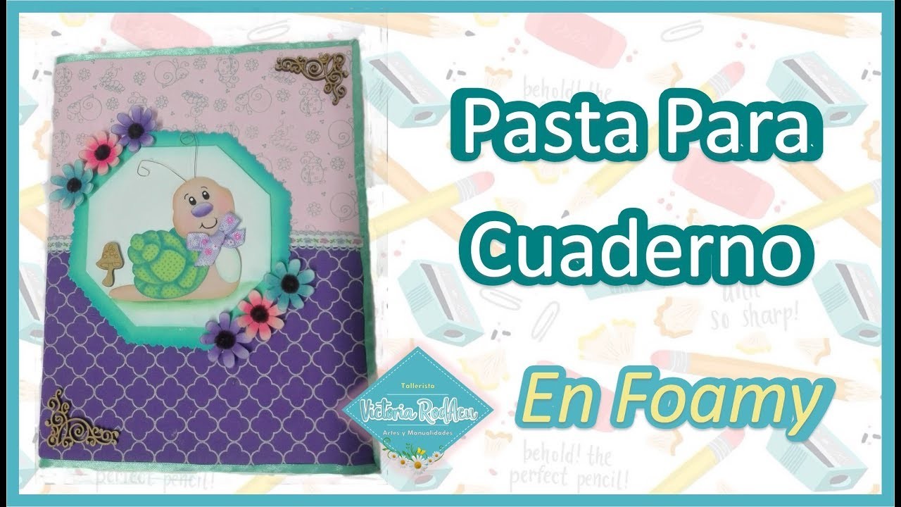 DIY Pasta para Cuaderno en Foamy Victoria RodAcu