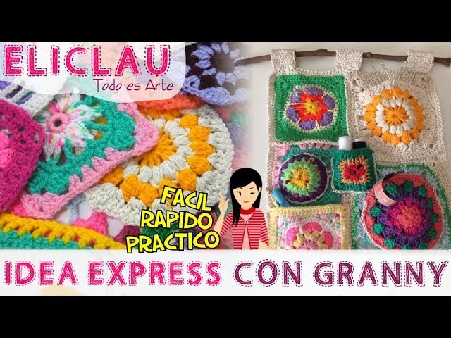 Idea Express con Granny Squares | Express idea with Granny Squares | EliClau