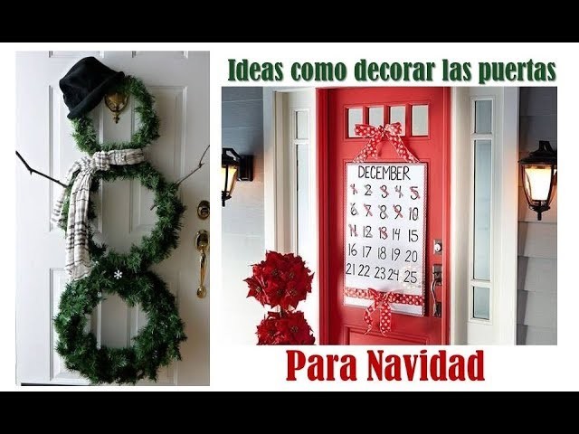 Ideas de como decorar las puertas para Navidad