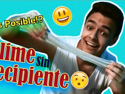 SLIME SIN RECIPIENTE | MAURY