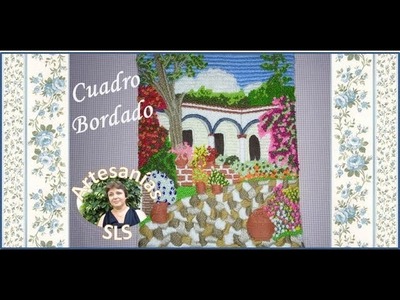 Cuadro bordado a mano paso a paso N°1 ♥ Parte 2 ♥. ♥ How to embroider a painting ♥ Part 2 ♥