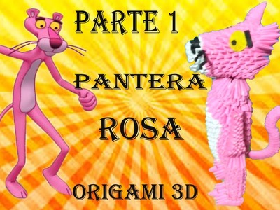 ORIGAMI 3D LA PANTERA ROSA PARTE 1