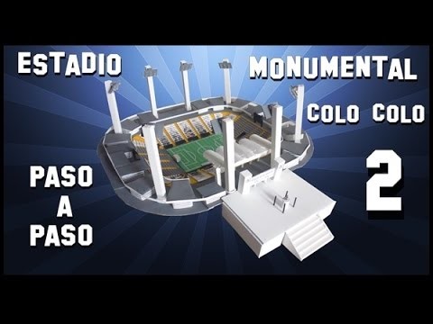 Como hacer estadio MONUMENTAL  COLO COLO  PASO A PASO parte 2