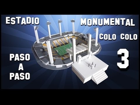 Como hacer estadio MONUMENTAL  COLO COLO  PASO A PASO parte 3
