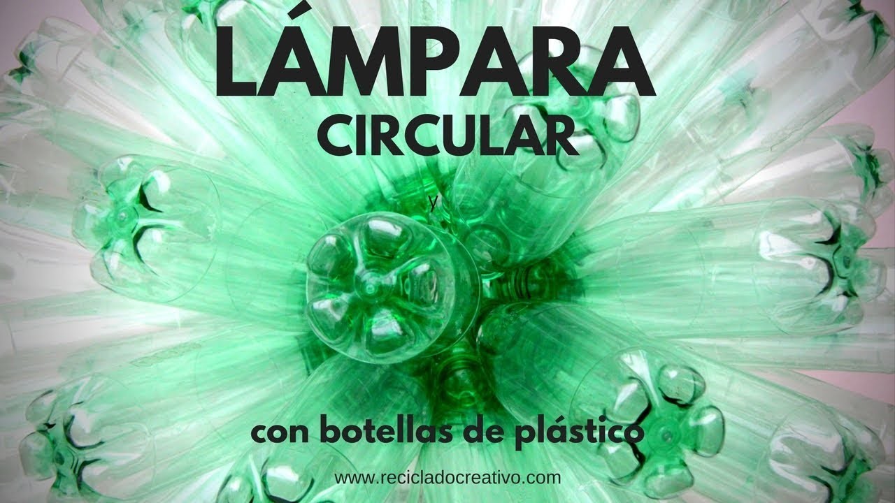 Cómo hacer una lámpara circular reciclando botellas de plástico