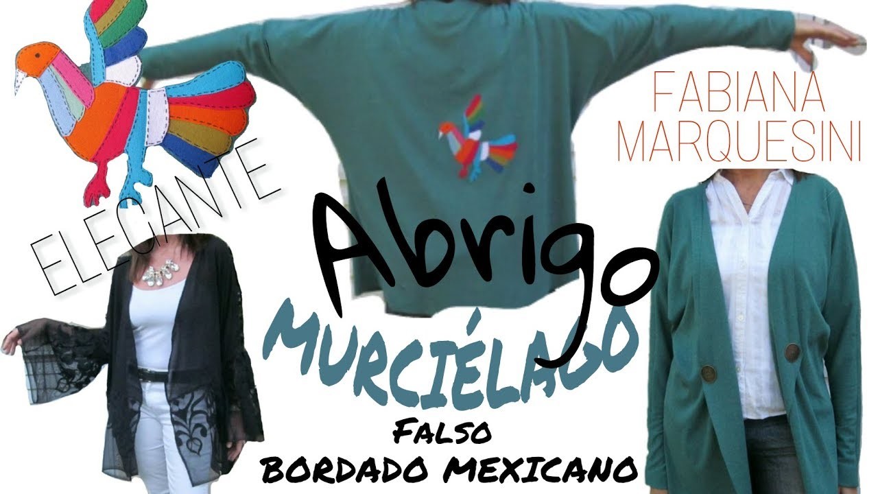 Cómo hacer un ABRIGO MANGA MURCIÉLAGO, con Falso Bordado Mexicano - Fabiana Marquesini - 17
