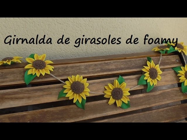 Cómo hacer una guirnalda de girasoles o flores de foamy.