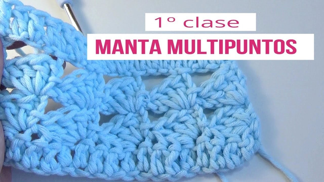 Manta multipuntos en crochet | clase 1º |manta multipuntos en ganchillo