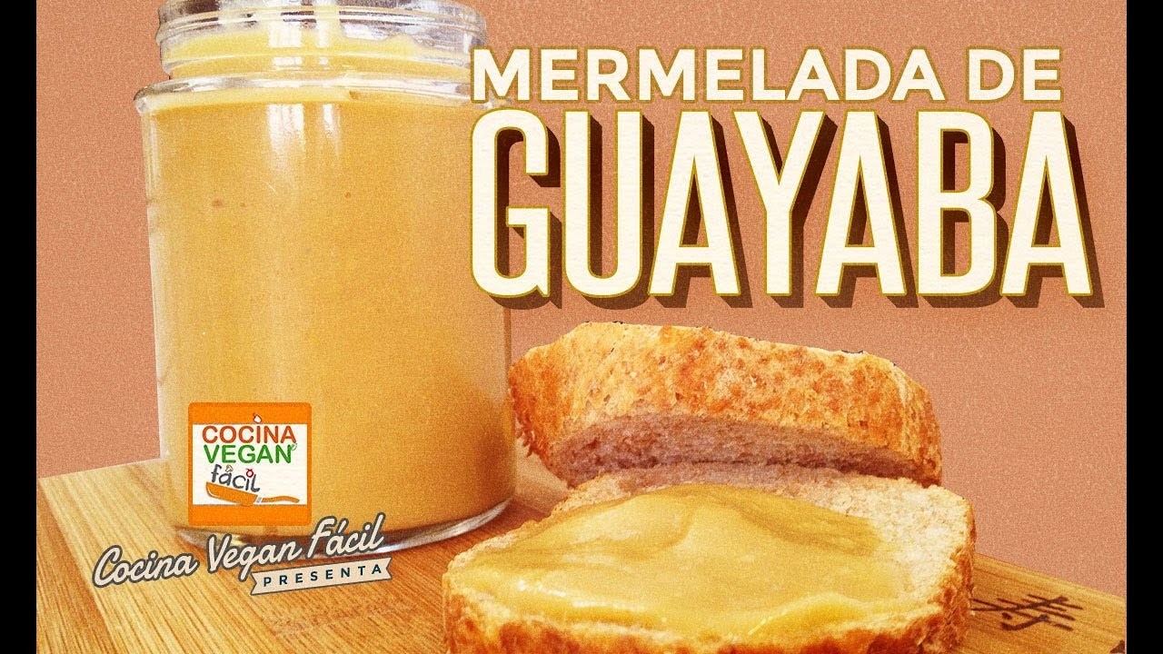 Mermelada de guayaba - Cocina Vegan Fácil