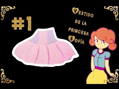 Princesa Sofia (vestido a crochet )Tejiendo Con Erica.!!