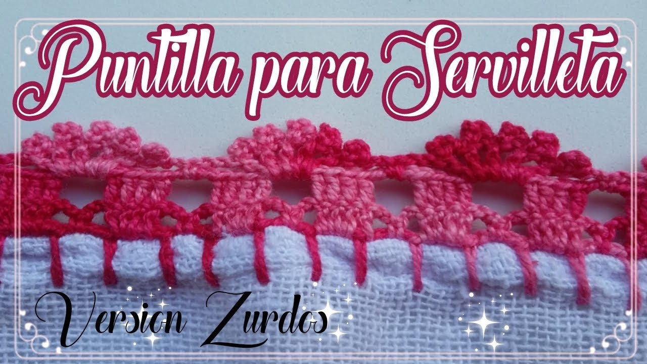 Versión zurdos. Puntilla para Servilleta fácil en Crochet para Principiantes #25