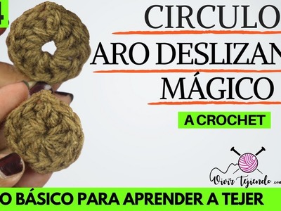 Aprendiendo a tejer un circulo y aro deslizante | Curso de Crochet para principiantes | clase 4