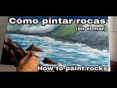 Cómo pintar rocas (en el mar) al óleo.