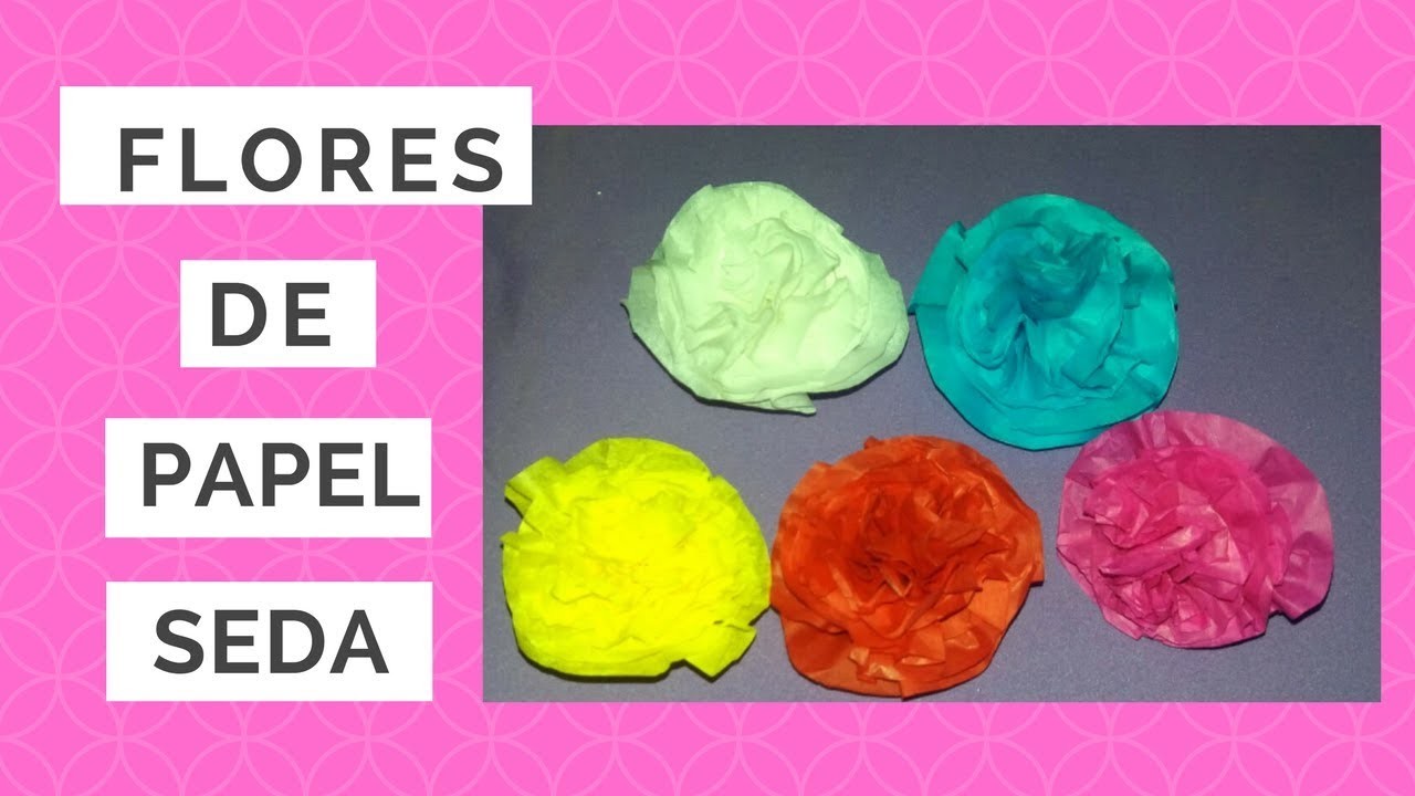DIY|FLORES DE PAPEL SEDA O PAPEL CHINA -flowers of tissue paper