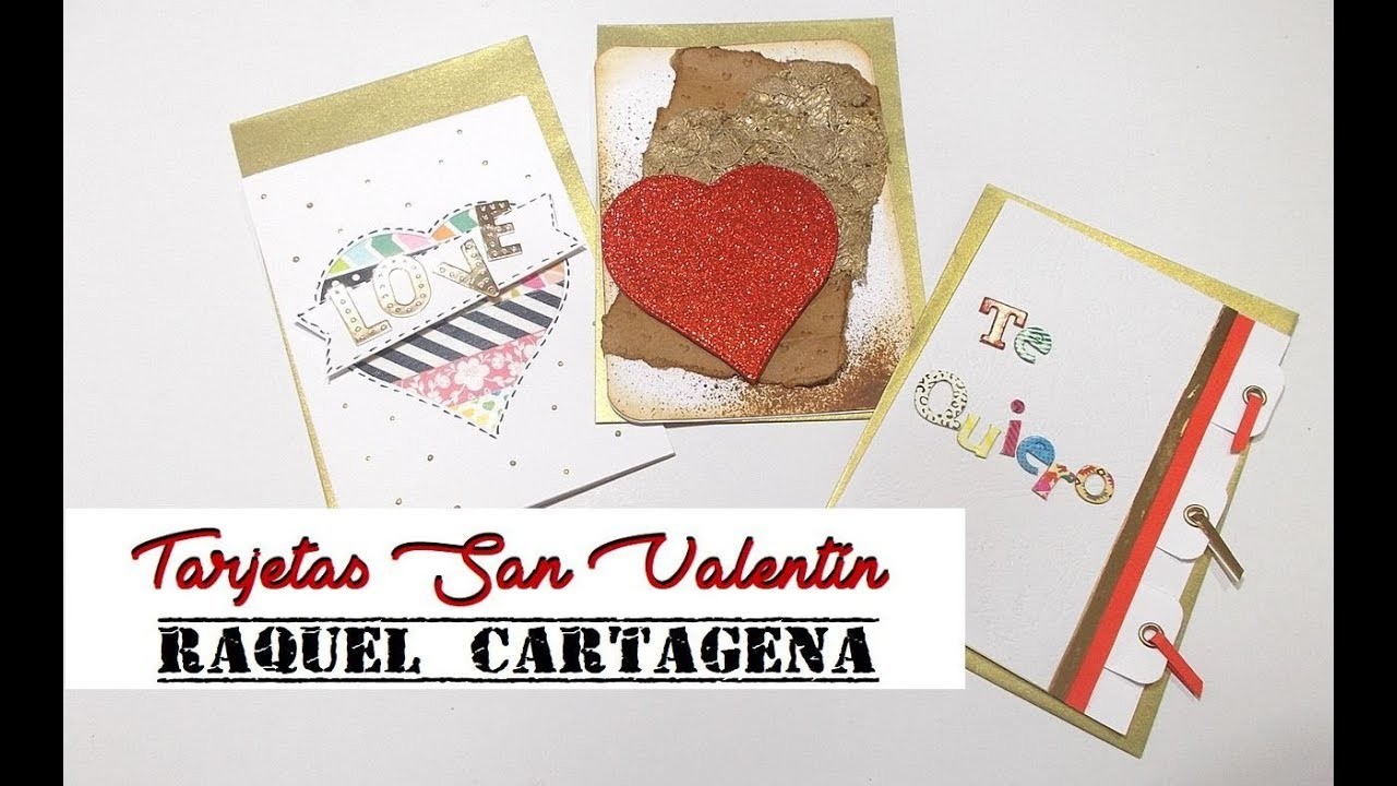 DIY TUTORIAL San Valentin tarjetas de amor y amistad tarjeteria scrapbooking